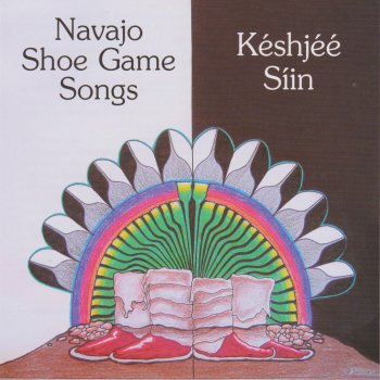 Navajo Shoe Game Songs Keshjee Siin By Sammie Largo Album Lyrics Musixmatch This song was featured on the following album: navajo shoe game songs keshjee siin by