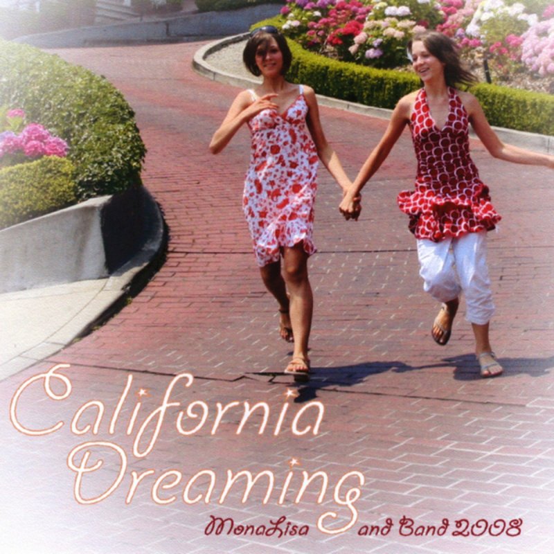 Monalisa California Dreamin