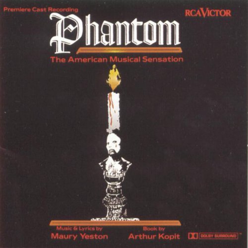 Phantom: the American Musical Sensation