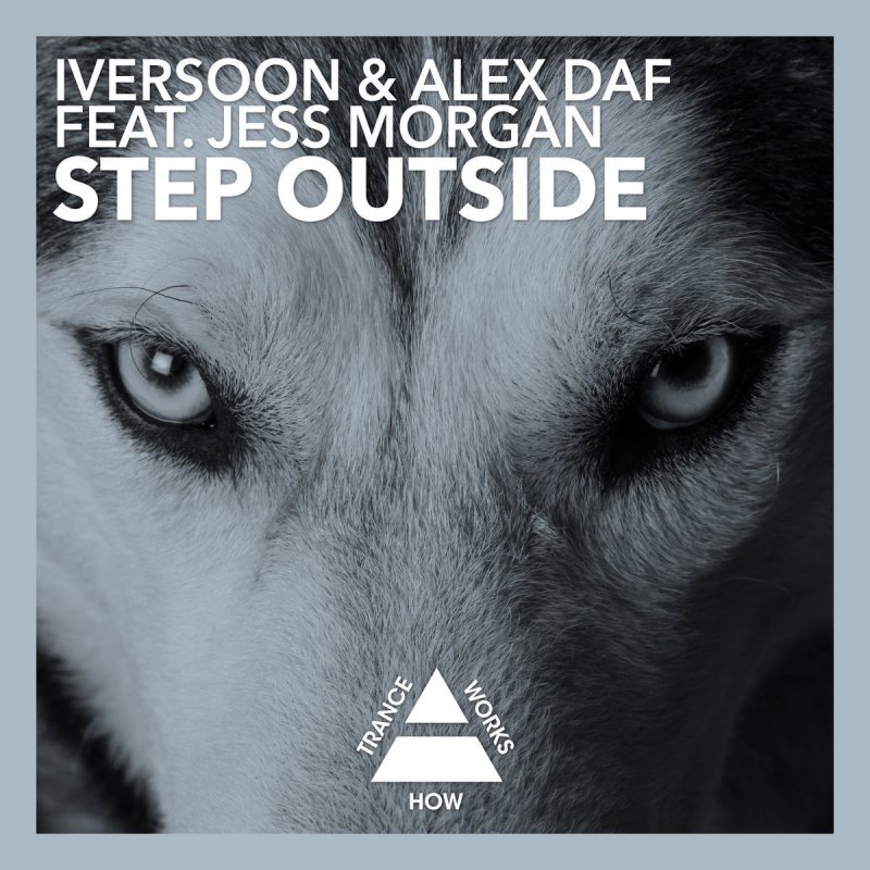 iversoon-alex-daf-feat-jess-morgan-step-outside-lyrics-musixmatch