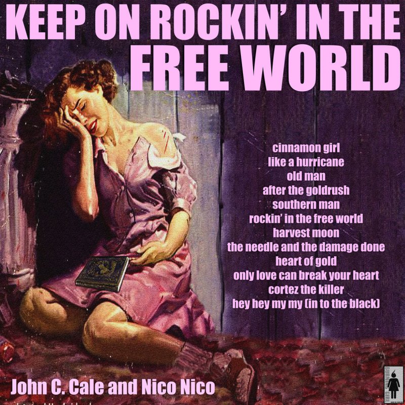 John C Cale And Nico Nico Rockin In The Free World Lyrics Musixmatch