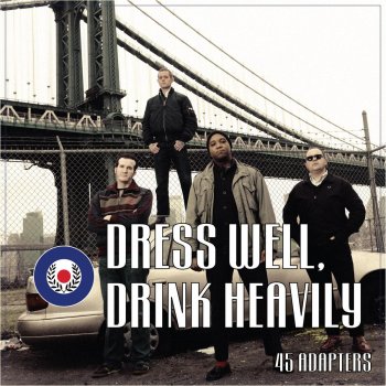 Dress Well Drink Heavily By 45 Adapters Album Lyrics Musixmatch Rollin' through the hood just stopped to say what's up and let you know your baby boy ain't doin' so tough. musixmatch