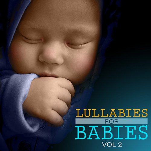 Lullabies for Babies Vol 2