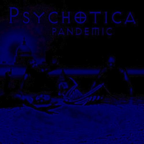 psychotica pandemic
