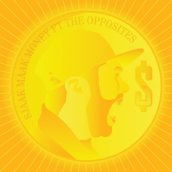 Maak Money By The Opposites Album Lyrics Musixmatch Ben de laatste tijd te hard gegaan. musixmatch