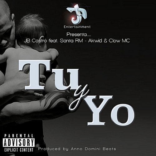 Letra de Anno Domini Beats, Akwid, Santa RM, Clow MC - Tu y Yo | Musixmatch
