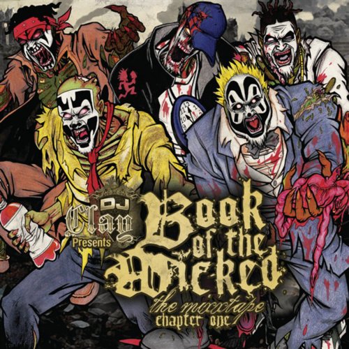 DJ Clay Presents -The Book Of The Wicked Chapter One