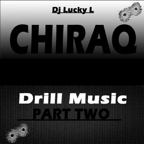Chiraq Drill Music, Pt. Two