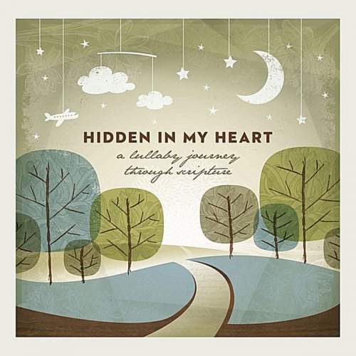 Hidden in My Heart (A Lullaby Journey Through Scripture)