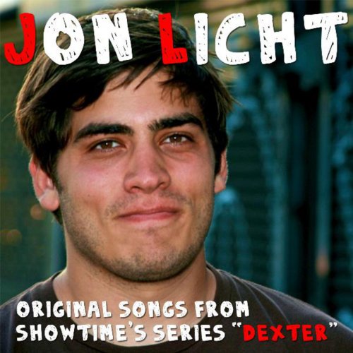 Original Songs from Dexter By Jon Licht