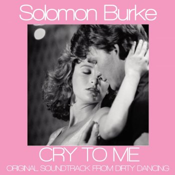 Solomon Burke - Cry to Me (From 