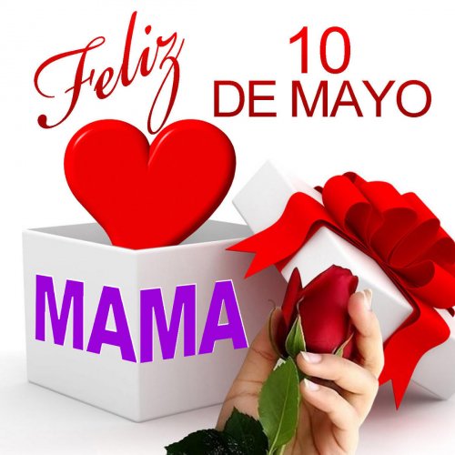 Feliz 10 De Mayo Mamá