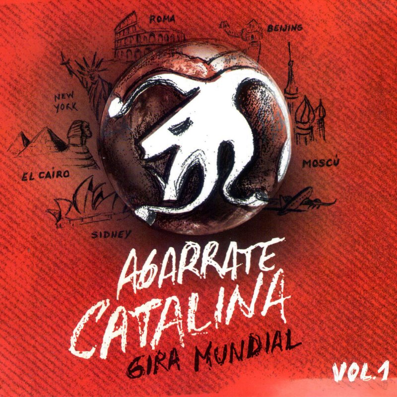 Agarrate Catalina - Retirada 'La Ciudad' 2010 Lyrics |