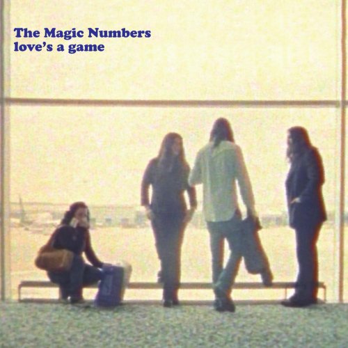 The Magic Numbers - Love's A Game (Edit) Lyrics