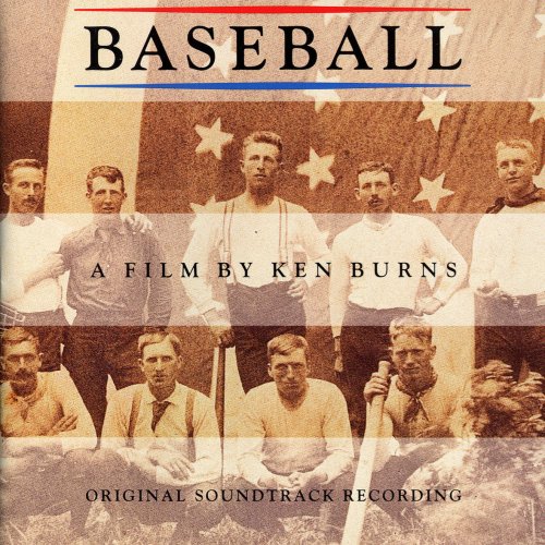 Baseball - A Film By Ken Burns (Original Soundtrack Recording)