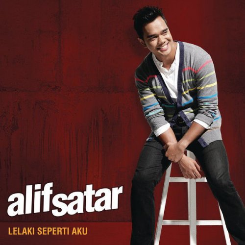Alif Satar Lelaki Seperti Aku Lyrics Musixmatch