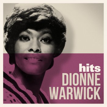 Hits By Dionne Warwick Album Lyrics Musixmatch