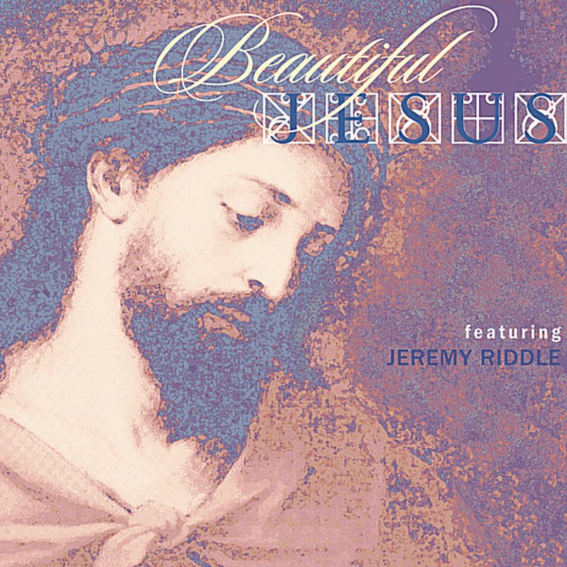 Jeremy Riddle Beautiful Jesus (feat. TaTa Vega) Lyrics