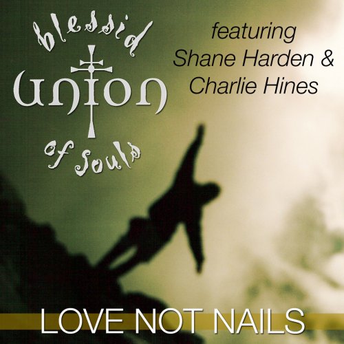 Love Not Nails (Easter Single)