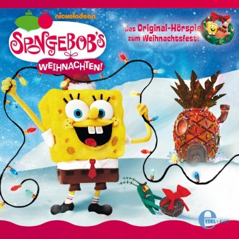 Spongebobs Weihnachten Das Original Horspiel Zum Weihnachtsfest By Spongebob Schwammkopf Album Lyrics Musixmatch Song Lyrics And Translations