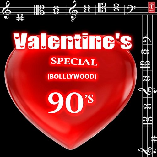 Valentine’s Special 90's (Bollywood)
