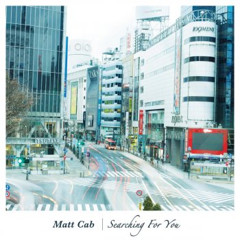 Matt Cab - Searching For You 歌詞 | Musixmatch