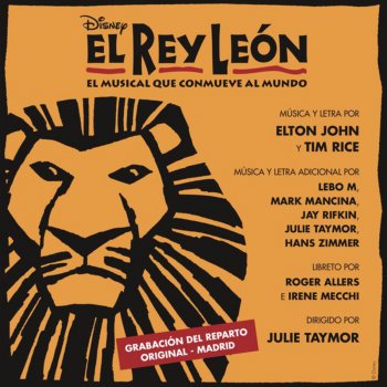 Letras Del Album El Rey Leon El Musical Que Conmueve Al Mundo De