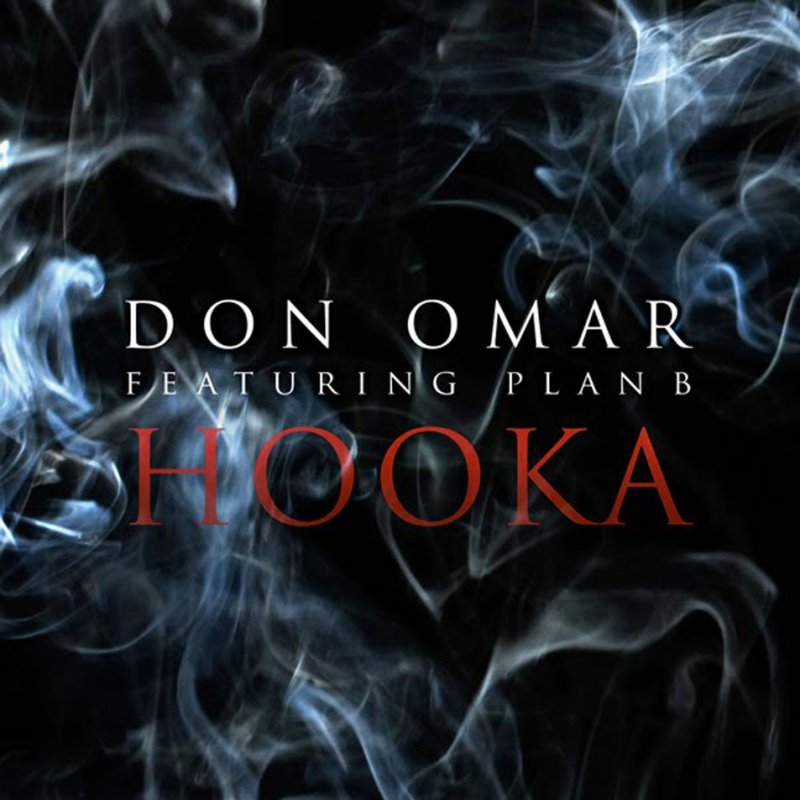 Don Omar Feat Plan B Hooka Lyrics Musixmatch