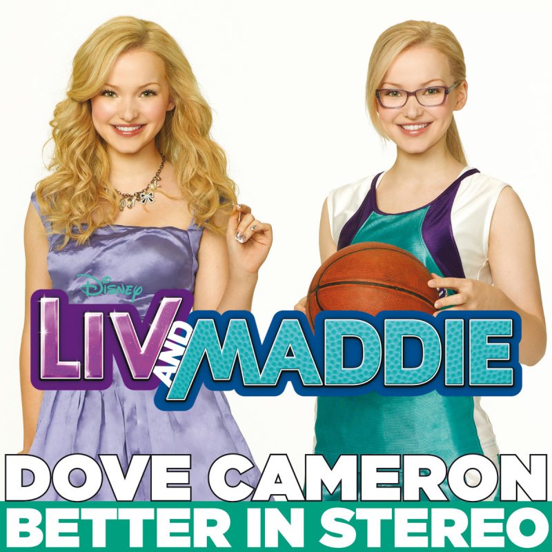 Dove Cameron - Better In Stereo - From "Liv And Maddie" Lyrics | Musixmatch