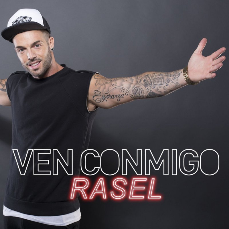 Rasel - Ven conmigo Lyrics | Musixmatch Rasel - Ven conmigo Lyrics | Musixmatch