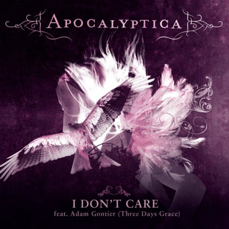 Apocalyptica feat. Adam Gontier I Don�t Care Lyrics