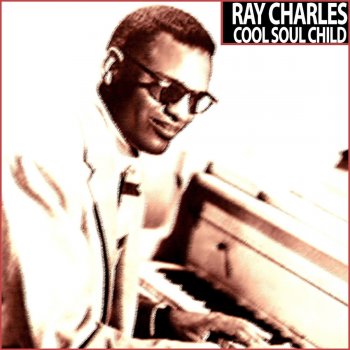 Ray Charles I Believe To My Soul Mp3