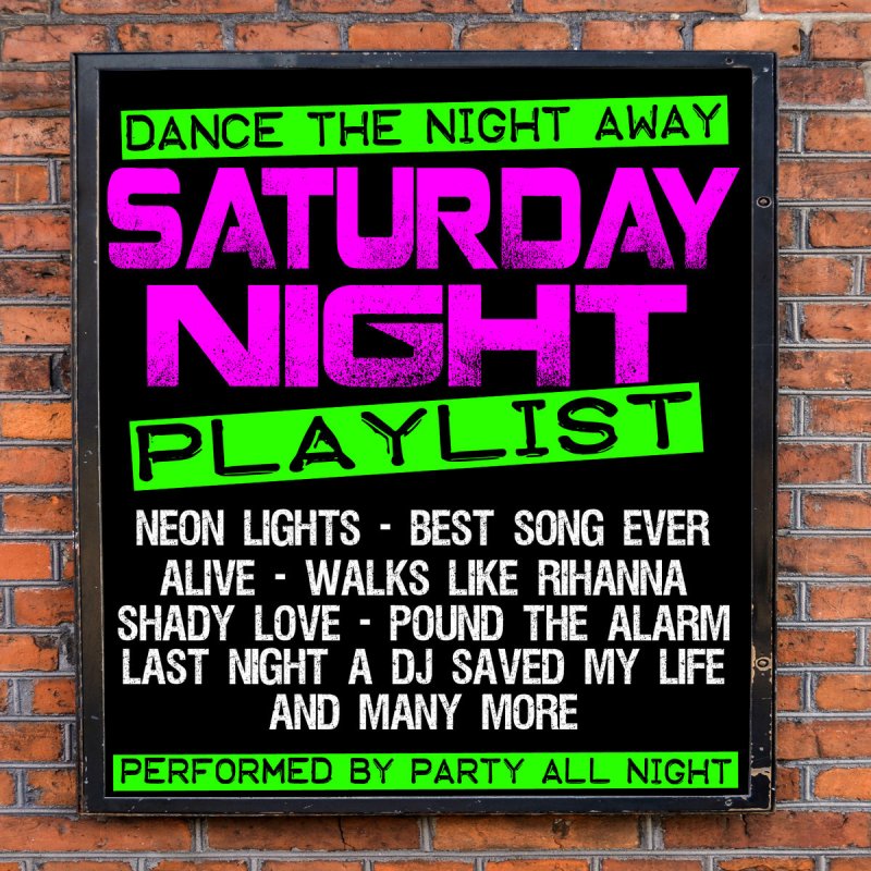 Saturday last night. Saturday Night Song. Party Night Song. Shady Night. Night/Shade: you're the drug.