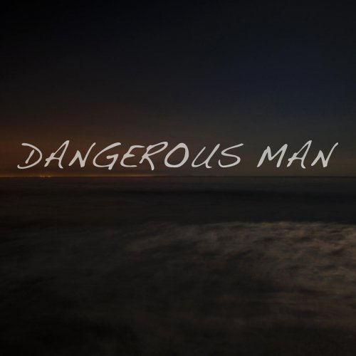 Dangerous Man