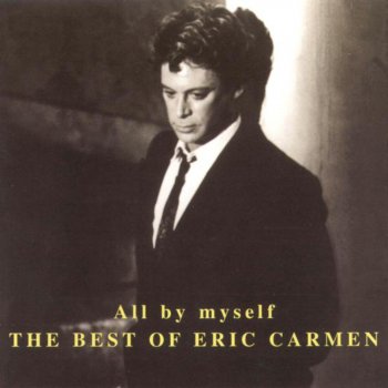 Testi All By Myself - The Best of Eric Carmen