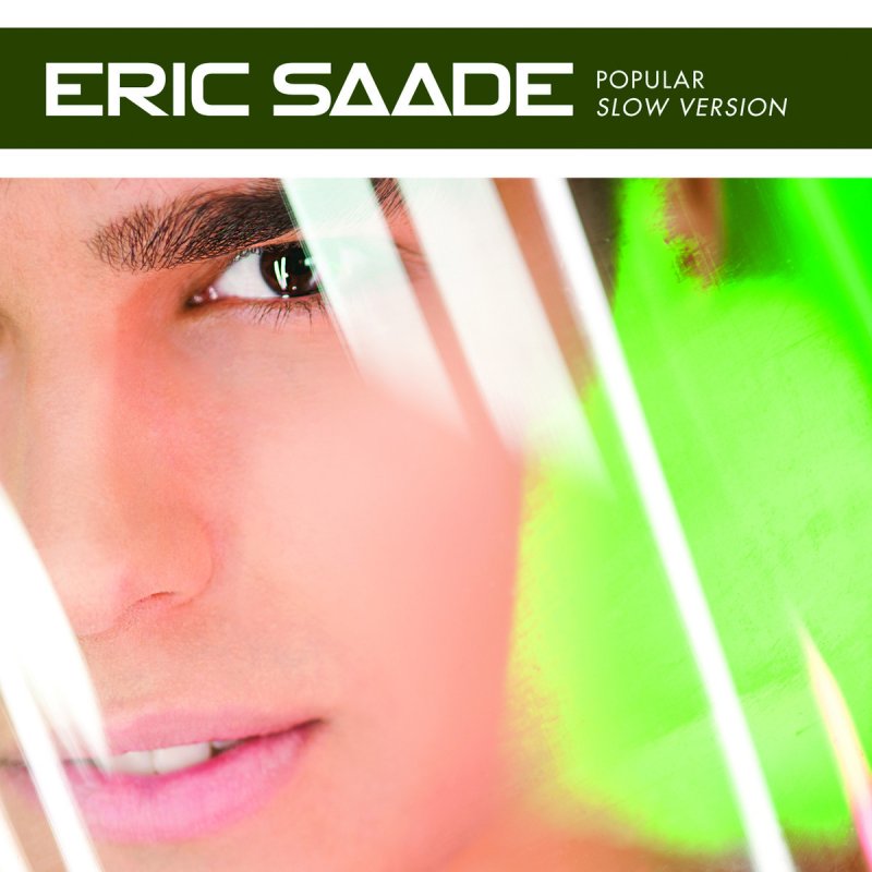 Песни версии slowed. Eric Saade 2022.