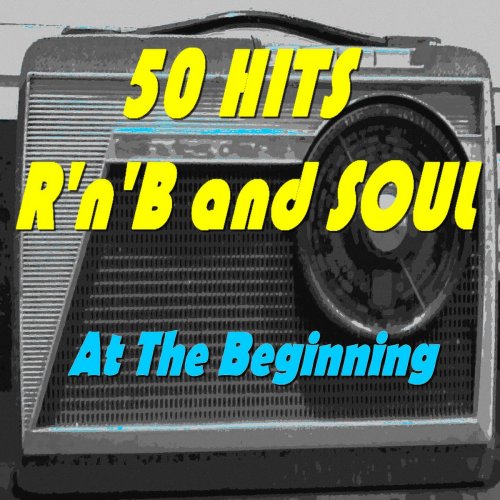 50 Hits R'n'B and Soul (At the Beginning)