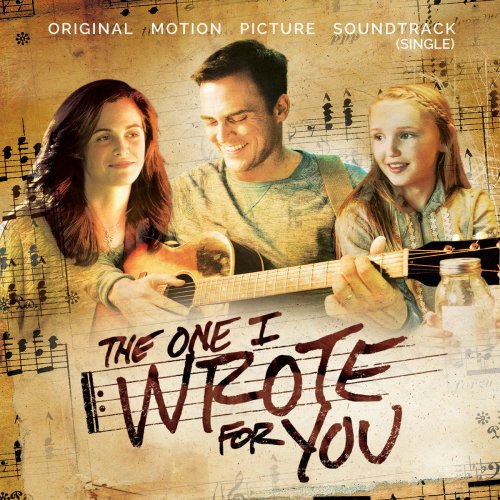 The One I Wrote for You (Original Motion Picture Soundtrack)