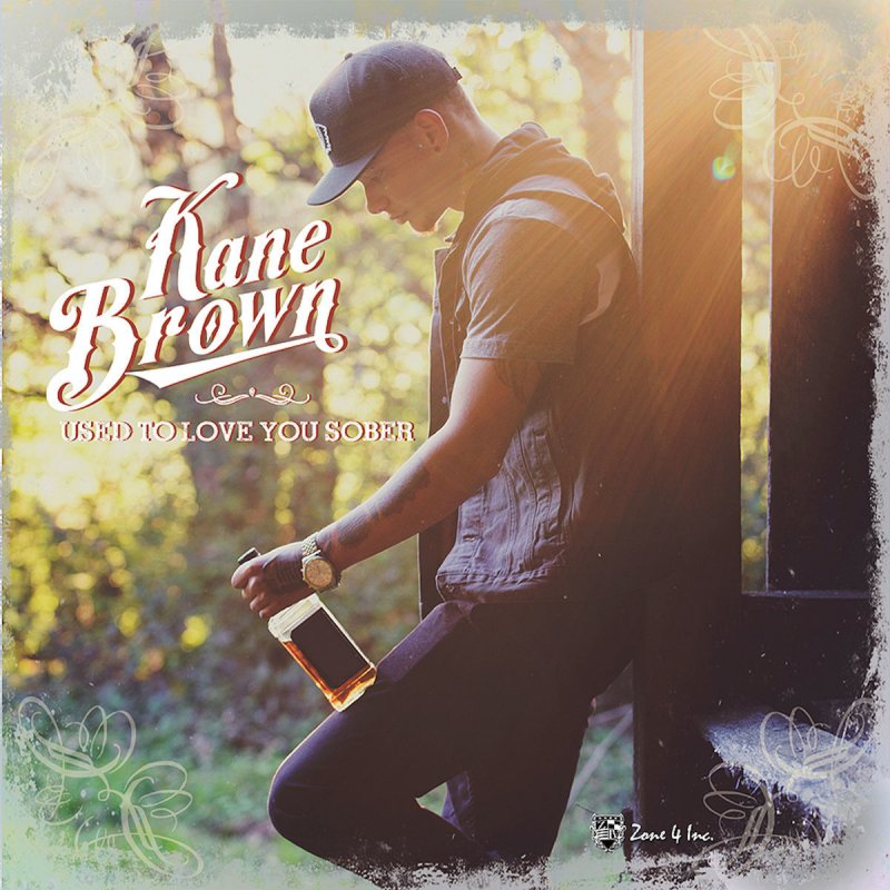 Kane Brown - Used to Love You Sober Lyrics | Musixmatch