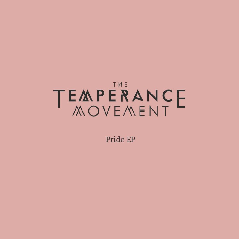 The Temperance Movement Lovers And Fighters Lyrics The Temperance Movement Pride Lyrics Musixmatch