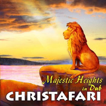 Majestic Heights in Dub Christafari - lyrics