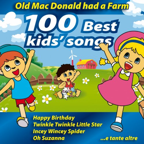 Old Mc Donald Had a Farm - 100 Best Kids' Songs (Fun and Entertaining for Kids)