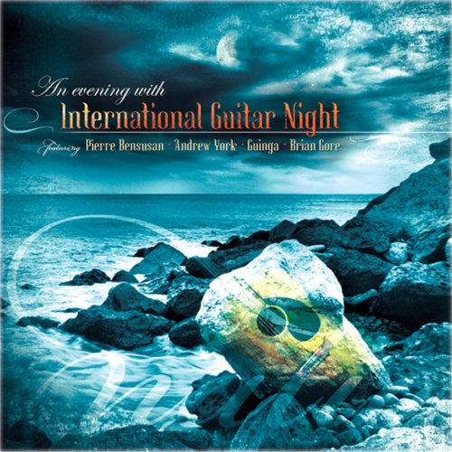 International Guitar Night - An Evening With