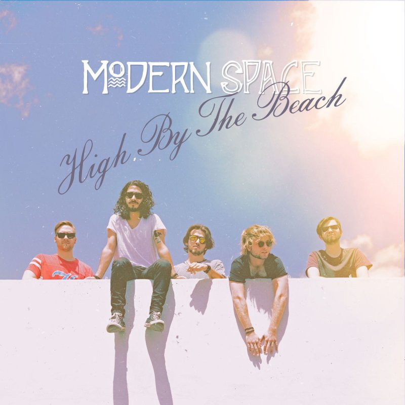 Modern Space High By The Beach Lyrics Musixmatch