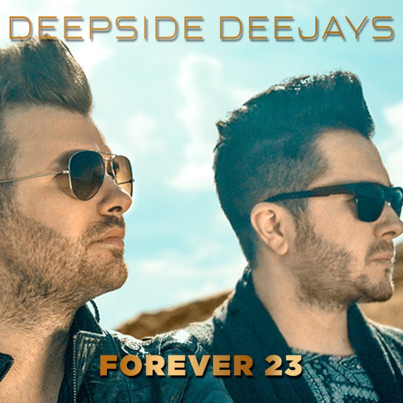 23 слушать. Deepside. Never be Alone Deepside Deejays. Deepside Deejays hold you. Deepside Deejays - feels so good