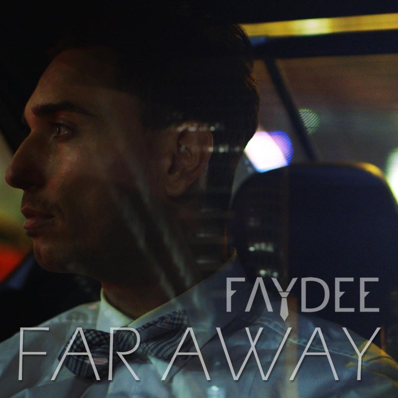 скачать far away faydee