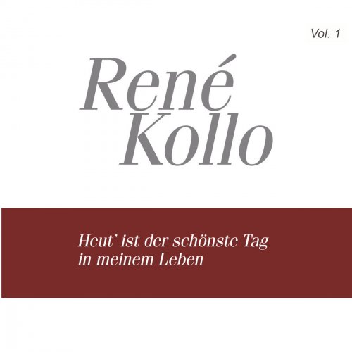 Rene Kollo, Vol. 1: Heut' ist der schonste Tag in meinem Leben (1974-1987)