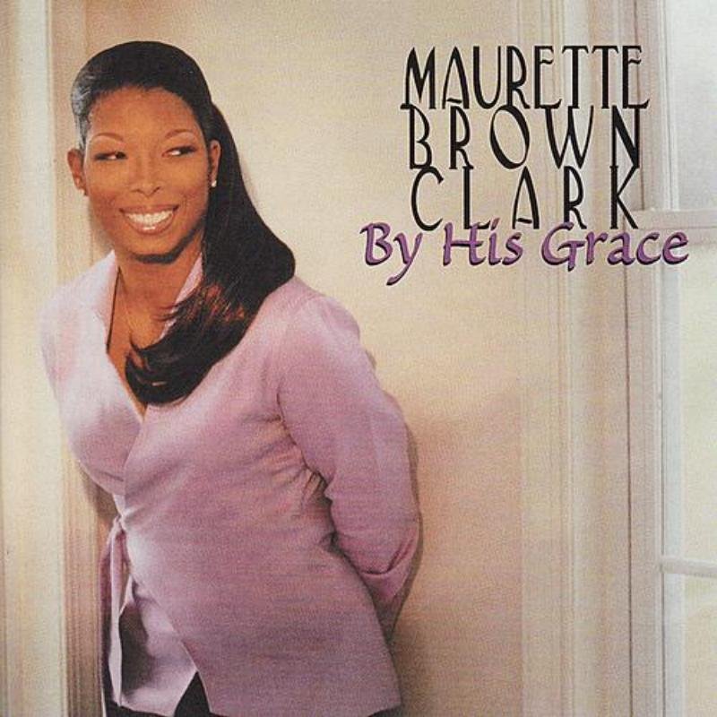 Maurette Brown Clark Just Want to Praise You Lyrics Musixmatch