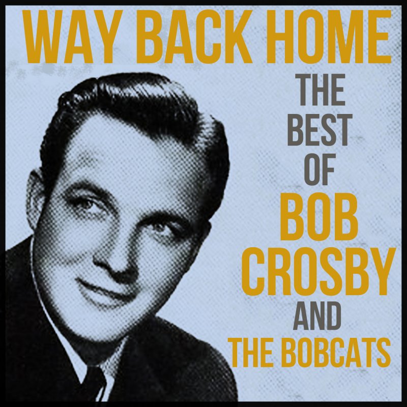 Bob Crosby The Bobcats Dear Hearts And Gentle People Lyrics Musixmatch