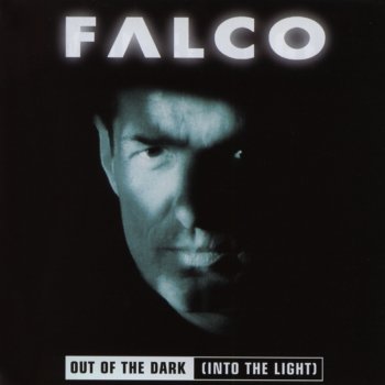 Out Of The Dark Into The Light By Falco Album Lyrics